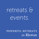 Retreats and Events